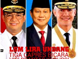 Indonesia Darurat Korupsi, LSM LIRA Undang Tiga Capres Berbicara Visi Pemberantasan Korupsi