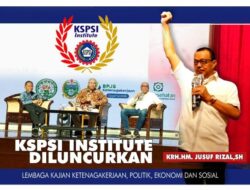 Jusuf Rizal: KSPSI Institute Upgrade Kompetensi Pekerja dan Buruh Hadapi Revolusi Industri